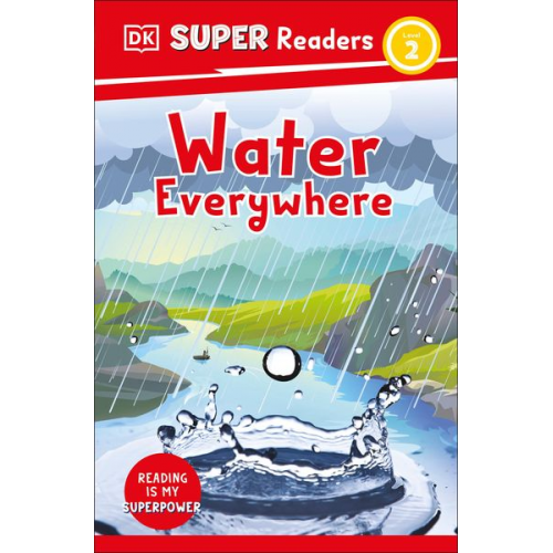 DK - DK Super Readers Level 2 Water Everywhere