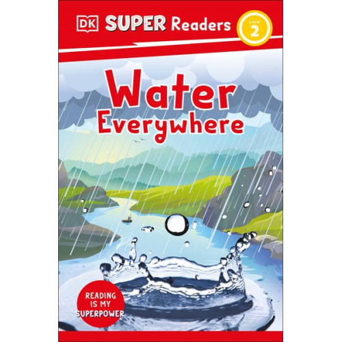 DK - DK Super Readers Level 2 Water Everywhere