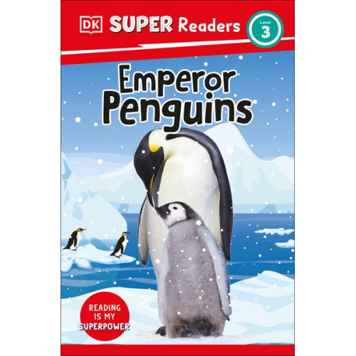 DK - DK Super Readers Level 3 Emperor Penguins