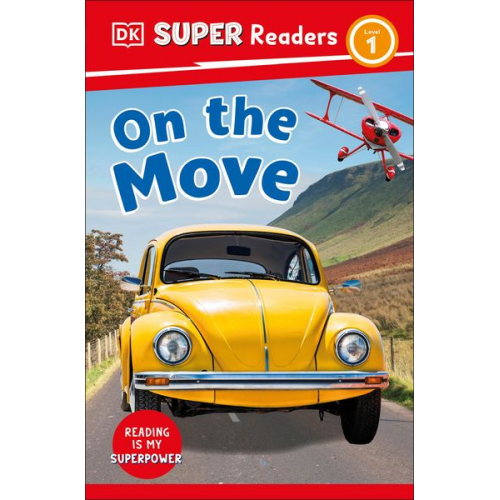 DK - DK Super Readers Level 1 on the Move