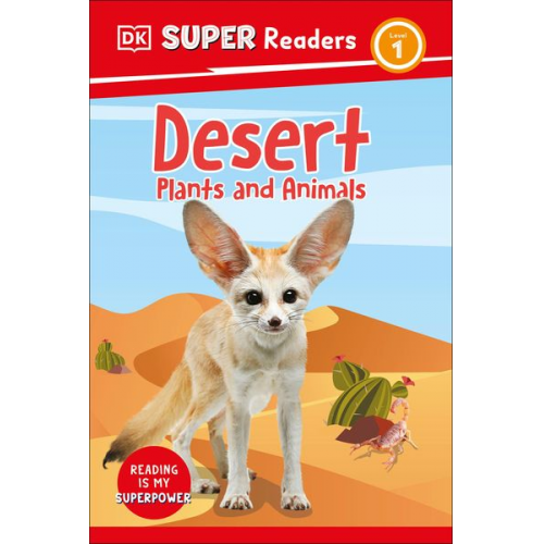 DK - DK Super Readers Level 1 Desert Plants and Animals