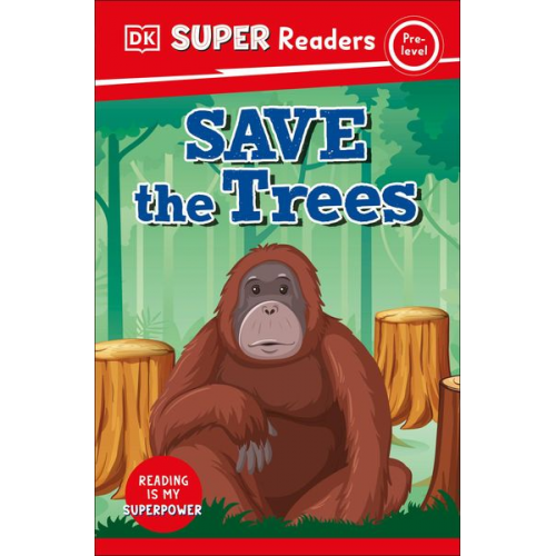 DK - DK Super Readers Pre-Level Save the Trees