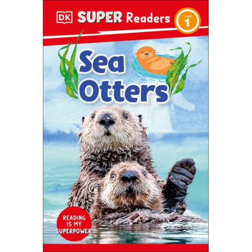 DK - DK Super Readers Level 1 Sea Otters