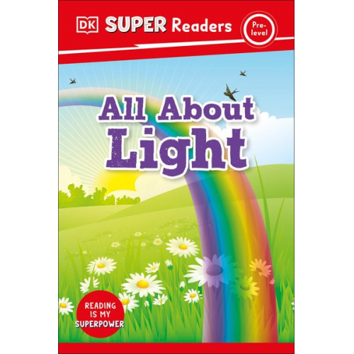 DK - DK Super Readers Pre-Level All about Light