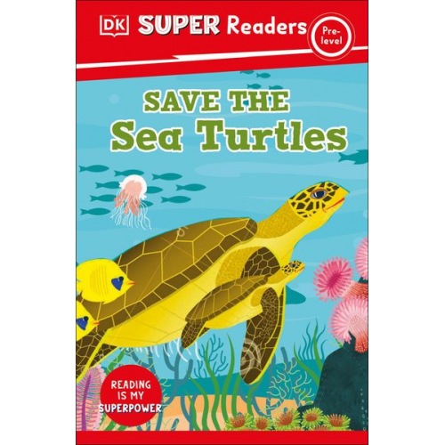 DK - DK Super Readers Pre-Level Save the Sea Turtles