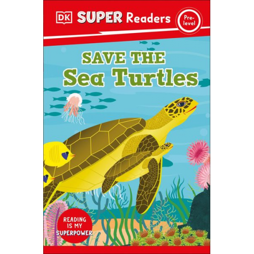 DK - DK Super Readers Pre-Level Save the Sea Turtles