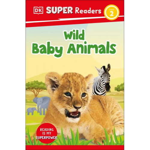 DK - DK Super Readers Level 2 Wild Baby Animals