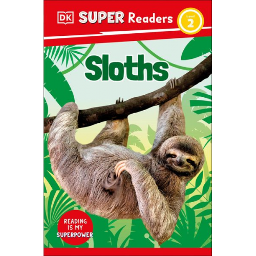 DK - DK Super Readers Level 2 Sloths