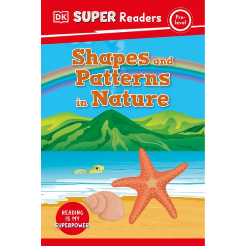 DK - DK Super Readers Pre-Level Shapes and Patterns in Nature