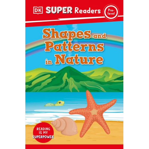 DK - DK Super Readers Pre-Level Shapes and Patterns in Nature