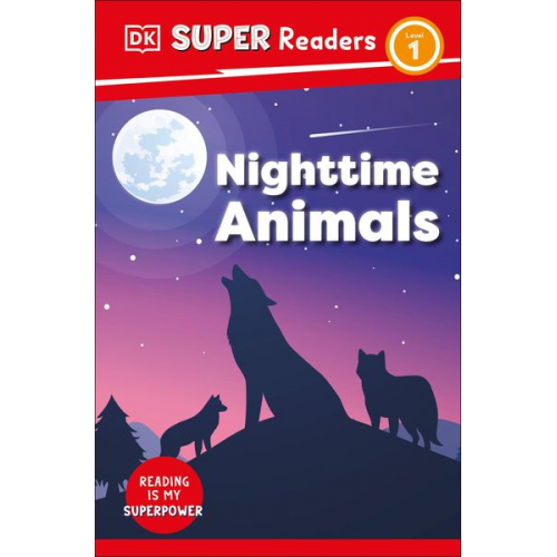 DK - DK Super Readers Level 1 Nighttime Animals