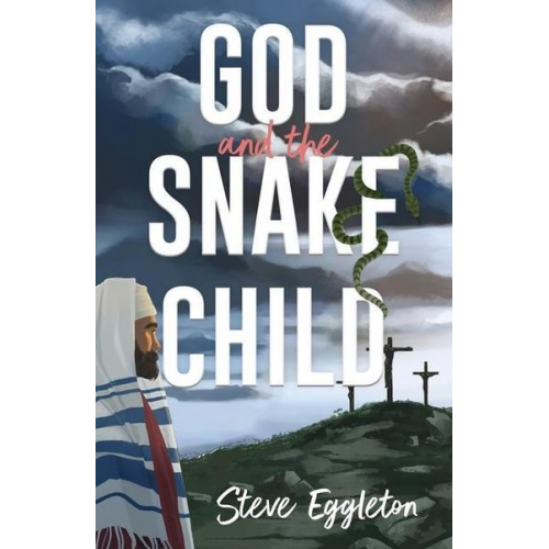 Steve Eggleton - God and the Snake-child