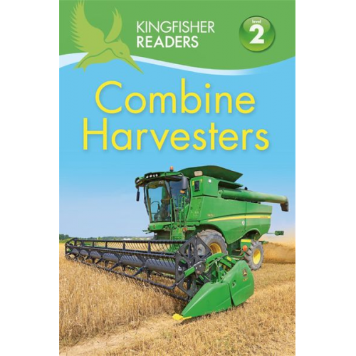 Hannah Wilson - Kingfisher Readers: Combine Harvesters (Level 2 Beginning to Read Alone)