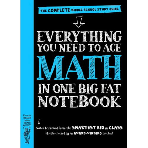 Workman Publishing - Everything You Need to Ace Math in One Big Fat Notebook