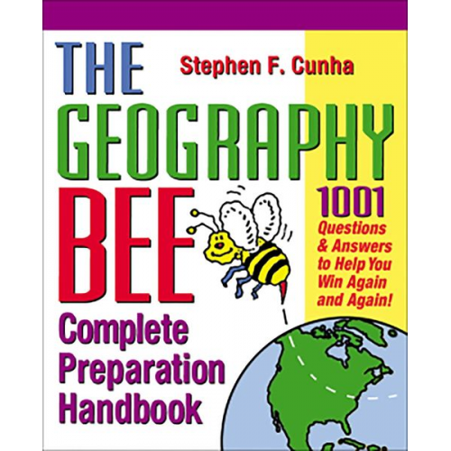 Matthew T. Rosenberg Jennifer E. Rosenberg - The Geography Bee Complete Preparation Handbook