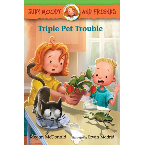 Megan McDonald - Judy Moody and Friends: Triple Pet Trouble