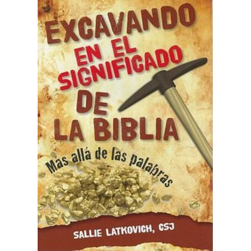 Sallie Latkovich - Excavando En El Significado de la Biblia