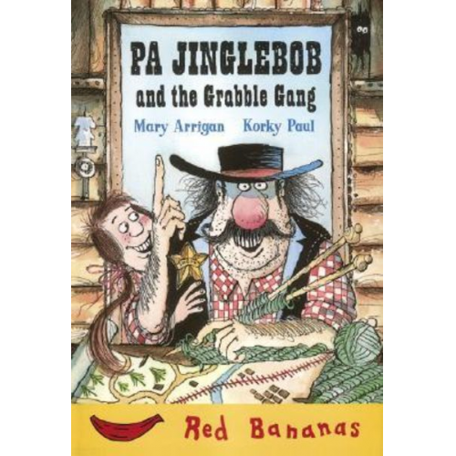 Mary Arrigan - Pa Jinglebob and the Grabble Gang
