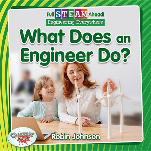 Robin Johnson - What Does an Engineer Do?