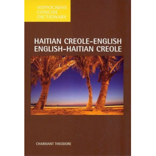 Charmant Theodore - Haitian Creole-English/English-Haitian Creole Concise Dictionary