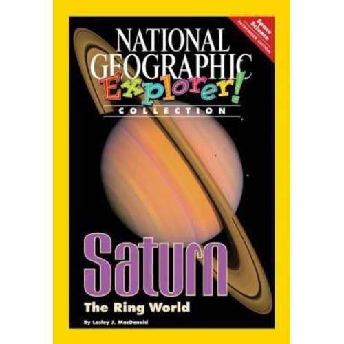 National Geographic Learning Sylvia Linan Thompson - Explorer Books (Pathfinder Science: Space Science): Saturn: The Ring World