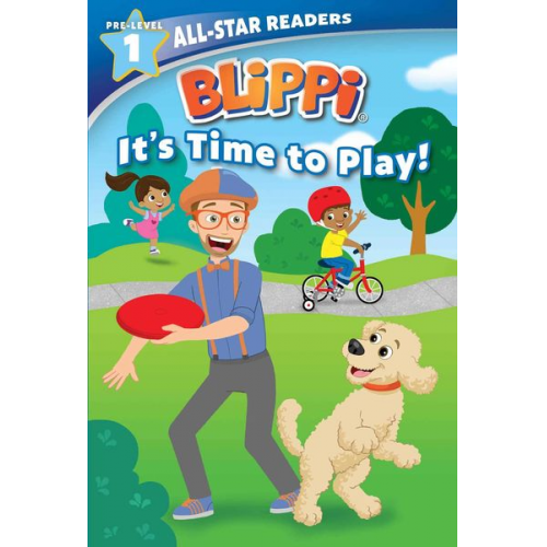 Nancy Parent - Blippi: It's Time to Play: All-Star Reader Pre-Level 1 (Library Binding)