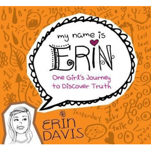 Erin Davis - One Girl's Journey to Discover Truth