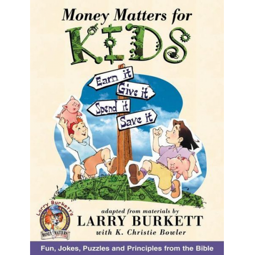 Larry Burkett - Money Matters for Kids