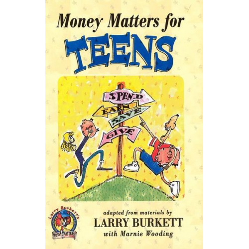 Larry Burkett - Money Matters for Teens