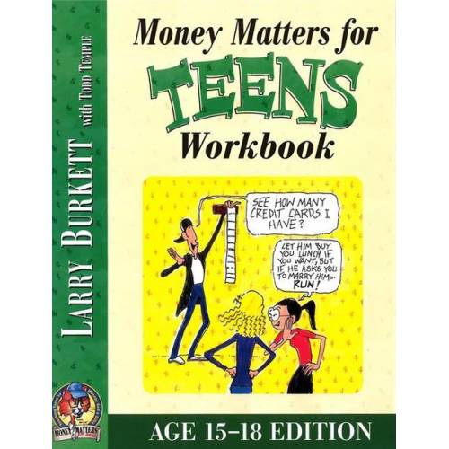 Larry Burkett - Money Matters Workbook for Teens (Ages 15-18)