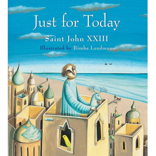 Saint John XXIII - Just for Today