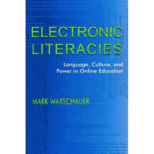 Mark Warschauer - Electronic Literacies