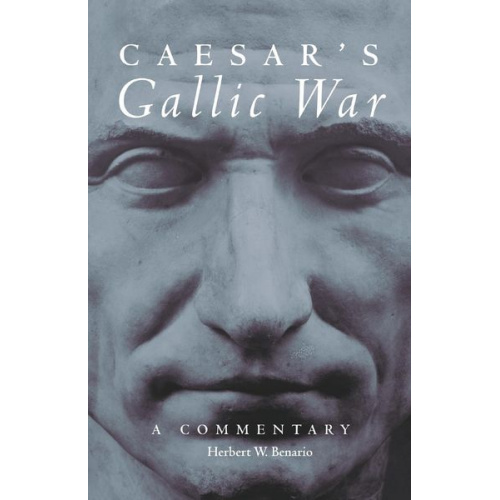 Herbert W. Benario - Caesar's Gallic War