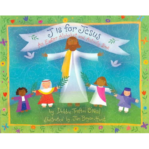 Debbie Trafton O'Neal - J Is for Jesus