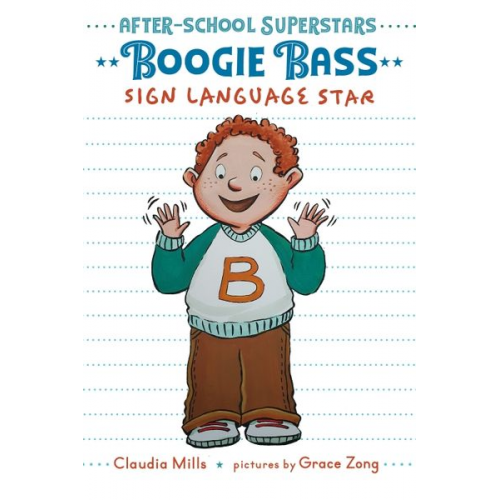 Claudia Mills - Boogie Bass, Sign Language Star