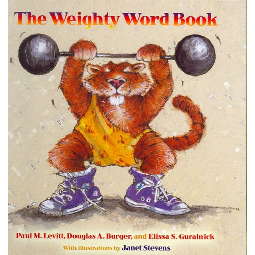 Paul M. Levitt Douglas A. Burger Elissa S. Guralnick - The Weighty Word Book