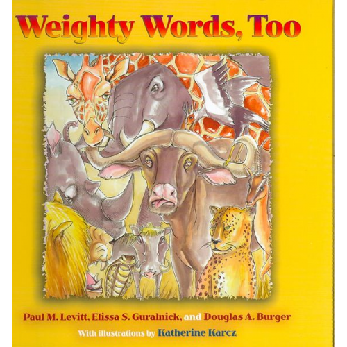 Paul M. Levitt Elissa S. Guralnick Douglas A. Burger - Weighty Words, Too