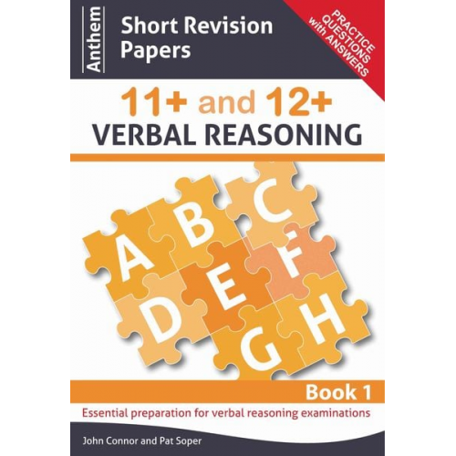 John Connor Pat Soper - Anthem Short Revision Papers 11+ and 12+ Verbal Reasoning Book 1