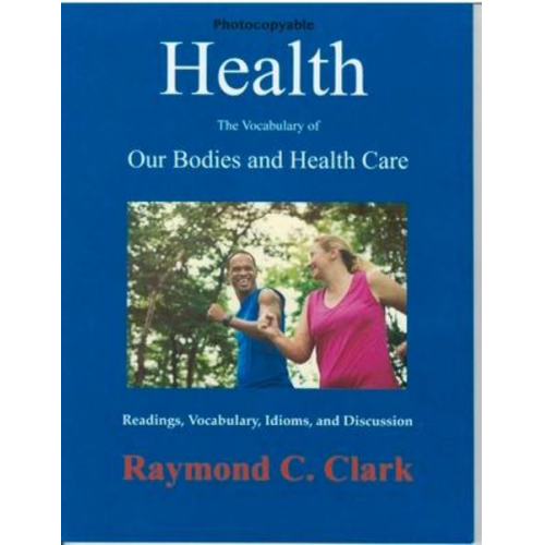 Raymond C. Clark - Health