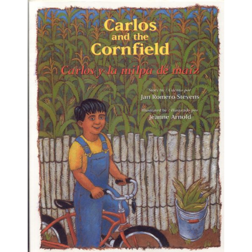 Jan Romero Stevens - Carlos and the Cornfield / Carlos Y La Milpa de Maiz