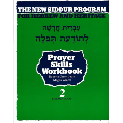 Behrman House - The New Siddur Program: Book 2 - Prayer Reading Skills Workbook