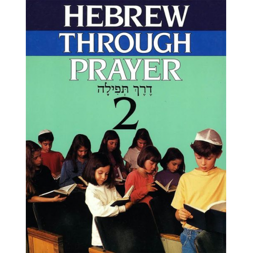 Behrman House - Hebrew Through Prayer 2