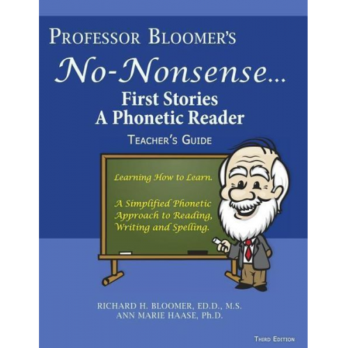 Ann-Marie Bernazza Haase Richard H. Bloomer - Professor Bloomer's No-Nonsense First Phonetic Reader: Teacher's Guide