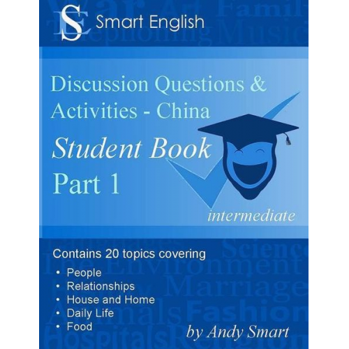 Andy Smart - Smart English -Discussion Questions & Activities - China: Student Book Part 1