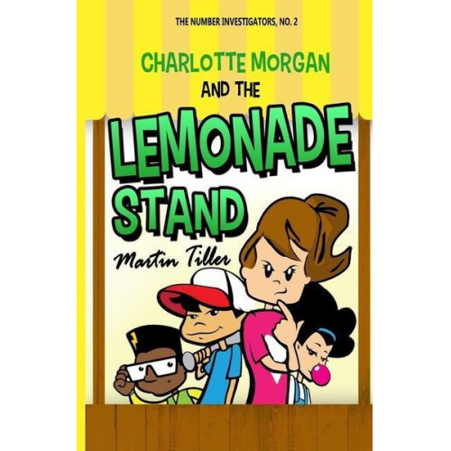 Martin Tiller - Charlotte Morgan and the Lemonade Stand