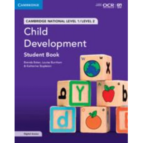 Brenda Baker Louise Burnham Katherine Stapleton - Cambridge National in Child Development Student Book with Digital Access (2 Years)