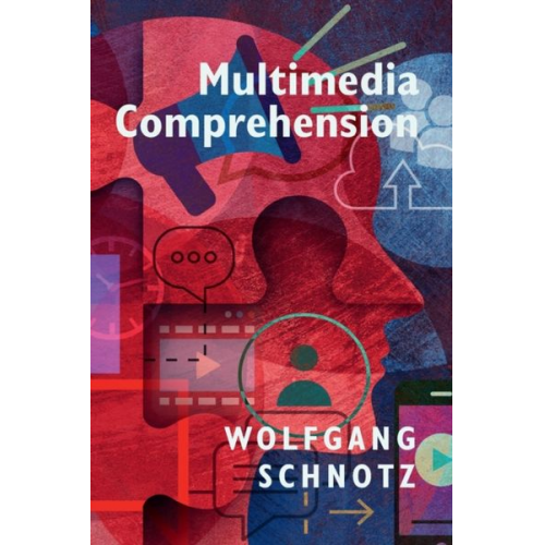 Wolfgang Schnotz - Multimedia Comprehension