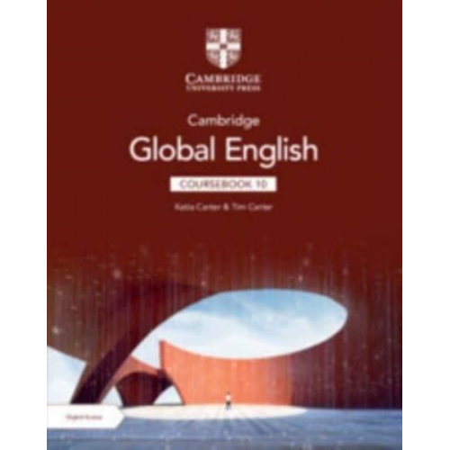 Katia Carter Tim Carter - Cambridge Global English Coursebook 10 with Digital Access (2 Years)