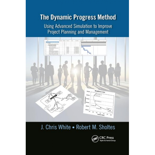 J. Chris White Robert M. Sholtes - The Dynamic Progress Method