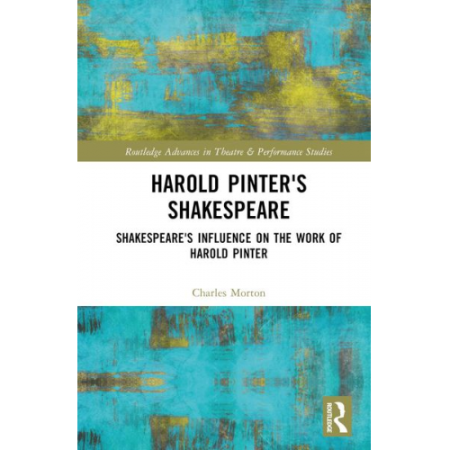 Charles Morton - Harold Pinter's Shakespeare